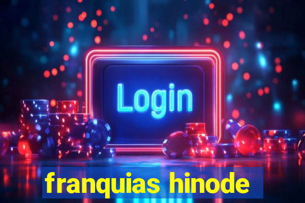 franquias hinode